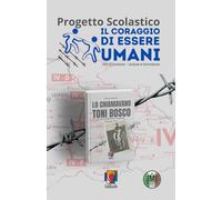 IL CORAGGIO DI ESSERE UMANI: Progetto Scolastico Allegato