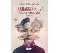 Il coraggio di Eva. La sua rinascita
