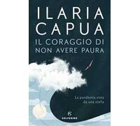 Il coraggio di non avere paura. La pandemia vista da una stella
