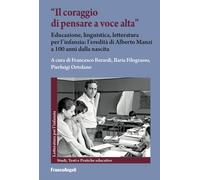 «Il coraggio di pensare a voce alta». Educazione, linguistica, letteratura...