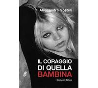 Il coraggio di quella bambina