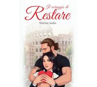 Il coraggio di restare