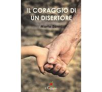 Il coraggio di un disertore