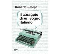 Il coraggio di un sogno italiano