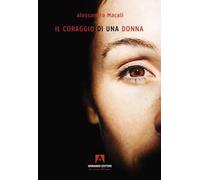 Il coraggio di una donna