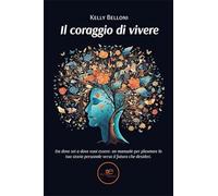 Il coraggio di vivere