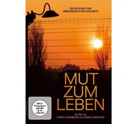 Il coraggio di vivere - Il messaggio dei sopravvissuti di Auschwitz Thomas...