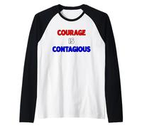 Il Coraggio è contagioso Maglia con Maniche Raglan