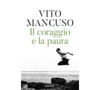 Il coraggio e la paura