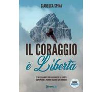 Il coraggio è libertà