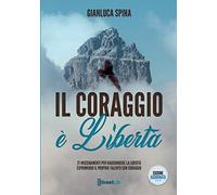 Il coraggio è libertà