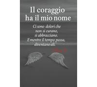 Il coraggio ha il mio nome