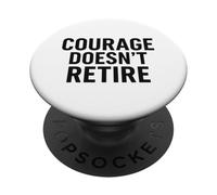 Il coraggio non va in pensione. orgoglio militare veterano. PopSockets PopGrip Adesivo