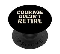Il coraggio non va in pensione. orgoglio militare veterano. PopSockets PopGrip Adesivo
