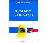 Il coraggio oltre l'attesa