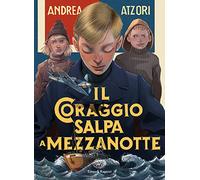Il coraggio salpa a mezzanotte