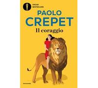 Il coraggio. Vivere, amare, educare