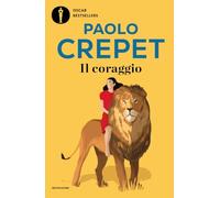 Il coraggio. Vivere, amare, educare