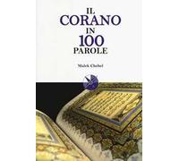 Il Corano in 100 parole