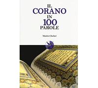 Il Corano in 100 parole