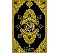 Il Corano in Italiano Completo Large Print Classico : Il Nobile Corano Italiano per Bambini e AdULTS (Annotato)