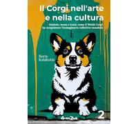 Il Corgi nell'arte e nella cultura: Libro + Podcast