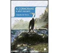 Il cormorano e altri racconti