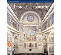 Il coro delle monache. Cori e corali. Ediz. illustrata