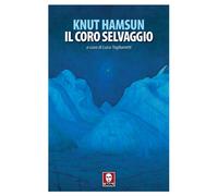 Il coro selvaggio - Hamsun Knut