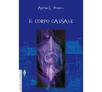 Il corpo causale. L'eredità della reincarnazione