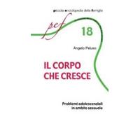 Il corpo che cresce. Problemi adolescenziali in ambito sessuale