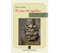 Il corpo che significa. Psiche, simbolo ed energia tra Oriente e