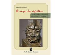 Il corpo che significa. Psiche, simbolo ed energia tra Oriente e Occidente [Pape