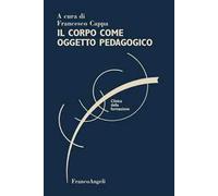 Il corpo come oggetto pedagogico
