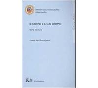 Il corpo e il suo doppio. Storia e cultura