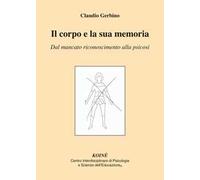 Il corpo e la sua memoria. Dal mancato riconoscimento alla psicosi