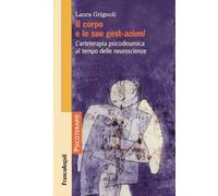 Il corpo e le sue gest-azioni. L'arteterapia psicodinamica al tempo delle neuroscienze