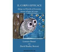 Il Corpo Efficace: Dialogo tra Filosofia ed Economia attorno all’agire del corpo