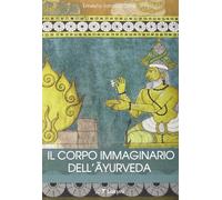 Il corpo immaginario dell'ayurveda