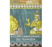 Il corpo immaginario dell'ayurveda