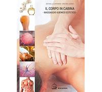 Il corpo in cabina. Il massaggio igienico estetico