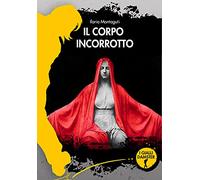 Il corpo incorrotto