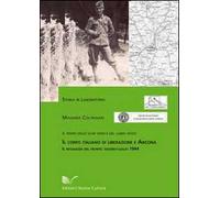 Il corpo italiano di liberazione e Ancona. Il tempo delle oche verdi e del lardo rosso. Il passaggio del fronte: giugno-luglio 1944