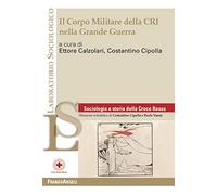 Il corpo militare della CRI nella Grande Guerra