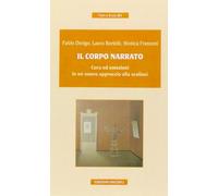 Il corpo narrato. Cura ed emozioni in un nuovo approccio alla scoliosi