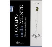 Il corpo nella mente. Adolescenza, disabilità, sport