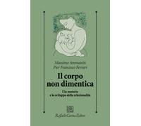 Il corpo non dimentica. L’io motorio e lo sviluppo della relazion