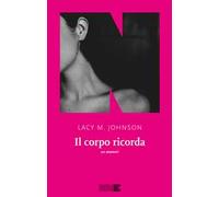 Il corpo ricorda. Un memoir