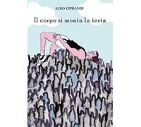 Il corpo si monta la testa