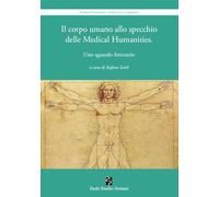 Il corpo umano allo specchio delle Medical Humanities. Uno sguardo letterario